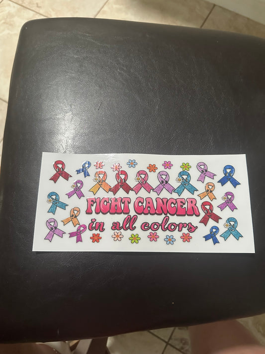 Fight cancer in all colors ribbons