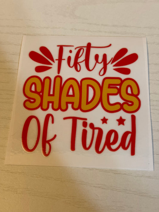 Fifty shades of tired