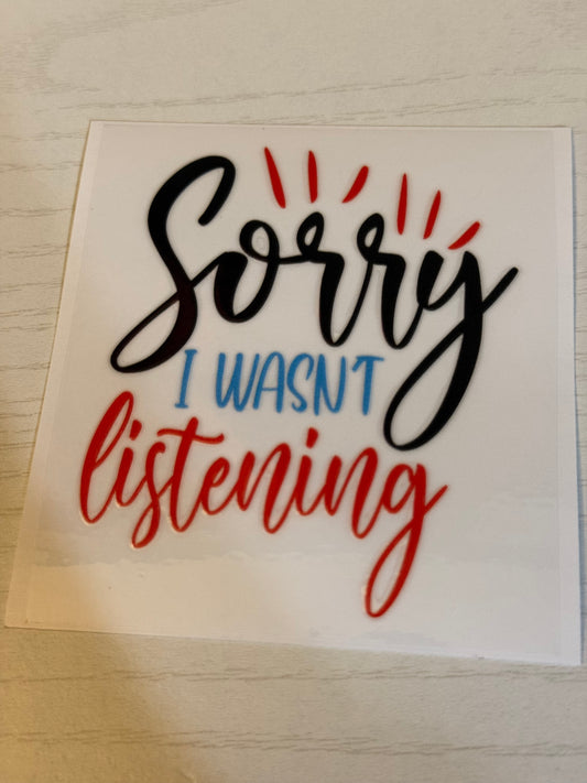 Sorry I wasn’t listening
